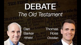 Video: Old Testament: Fact or Fiction - Dan Barker vs Thomas Ross