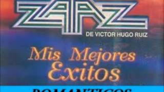 GRUPO ZAAZ DE VICTOR HUGO RUIZ(ROMANTICAS)