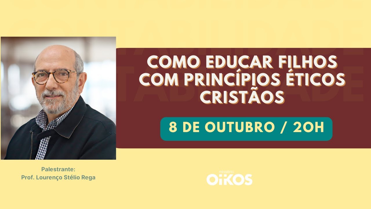 Como educar filhos com princípios éticos cristãos