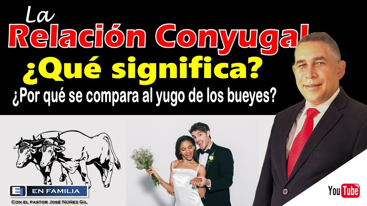 La relación conyugal, ¿Qué significa │En Familia