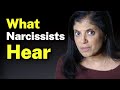 What The Narcissist HEARS WHEN YOU TALK