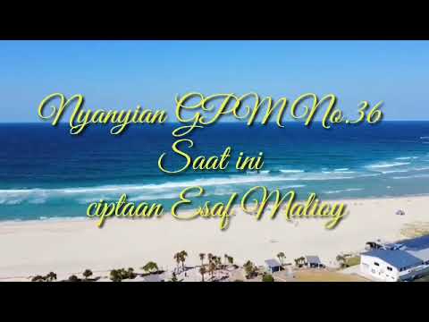 Nyanyian GPM 36 _ Saat ini ( + instrumentalnya)