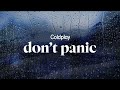 coldplay - don't panic (lyrics)