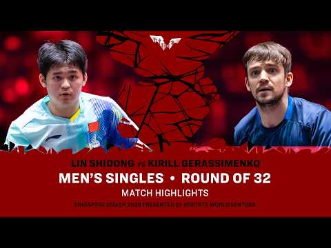 Lin Shidong vs Kirill Gerassimenko | MS R32 | #WTTSingapore2026