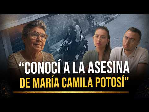 I had the woman who killed María Camila Potosí in my house... today I am searching for her baby