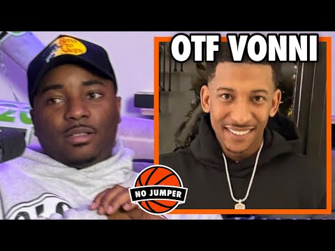OTF Vonni's Father Claims Vonni Orchestrated Lul Pab & King Von's M*rders