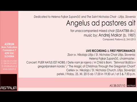 Makor Andrej: ANGELUS AD PASTORES AIT for mixed choir (SSAATTBB div)