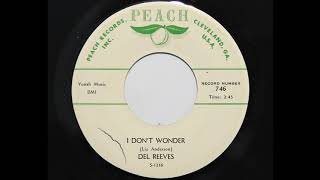 Del Reeves - I Don&#39;t Wonder (Peach 746)
