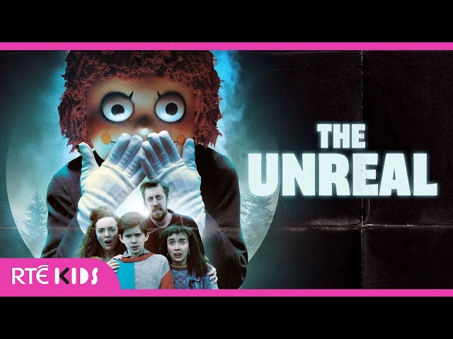 The Unreal | Starts October 13th on RTÉ One & RTÉ Player | @RTEKids