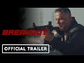 Breakout - Official Trailer (2023) Tom Sizemore, Louis Mandylor,