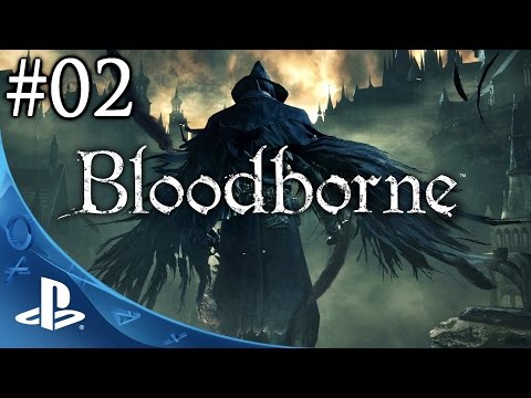 Let's Play Bloodborne [#02] - The Road to the Boss