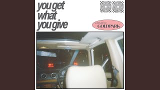 You Get What You Give Music Video