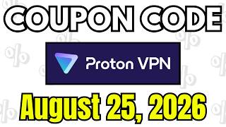 Proton VPN Coupon Code & Promo Code August 2026 | Proton VPN Discount Code | 08/25/2026