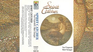 Paul Fitzgerald & Mark Flanagan - Spirit Catcher [1988]