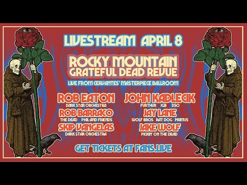2021-04-08 Rocky Mountain Grateful Dead Revue (early + late shows)