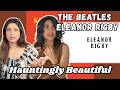 The Beatles Eleanor Rigby Why This Song Is A Masterpiece Musicians React