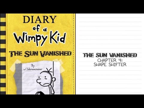 Diary of a Wimpy Kid: The Sun Vanished Chapter IV
