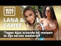WAGs: ‘Tegen Ajax scoorde hij meteen in zijn eerste wedstrijd’