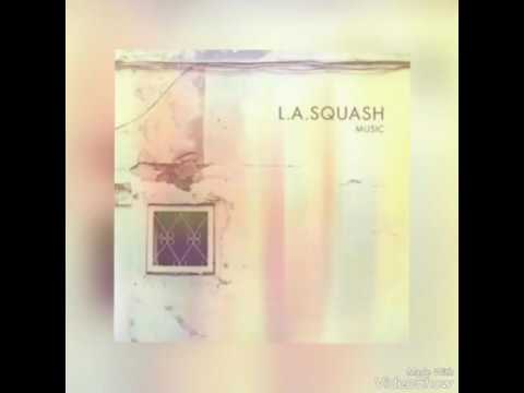 L.A.Squash - Spread The Wings