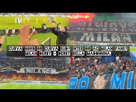 INTER fans or AC Milan fans? Curva Nord or Curva Sud? Milan Derby - Derby della Madonnina ⚽ 📢