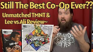 Still the Best Co-Op Game? Unmatched Teenage Mutant Ninja Turtles & Muhammad Ali vs Bruce Lee Review