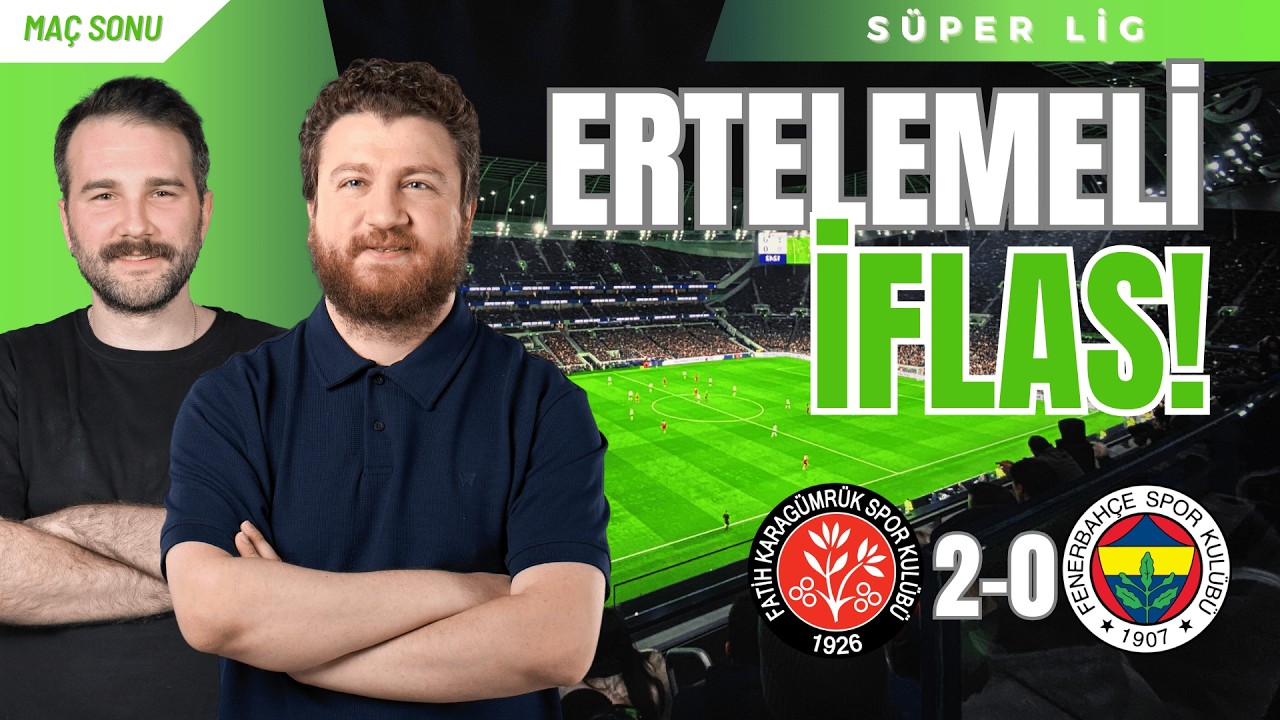 Karagümrük 2-0 Fenerbahçe | 4 Maçta 7 Puan Kayıp, Dağılan Oyun, Guendouzi Raconu...