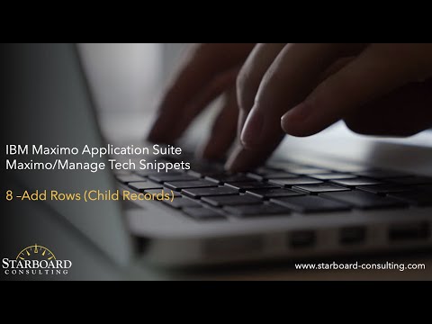 8: Child Records . Maximo/Manage Tech Snippets . IBM MAS by Starboard Consulting