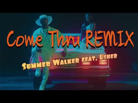 Summer Walker x Usher | "Come Thru REMIX" | (Prod.by  BlacKeyz Music)