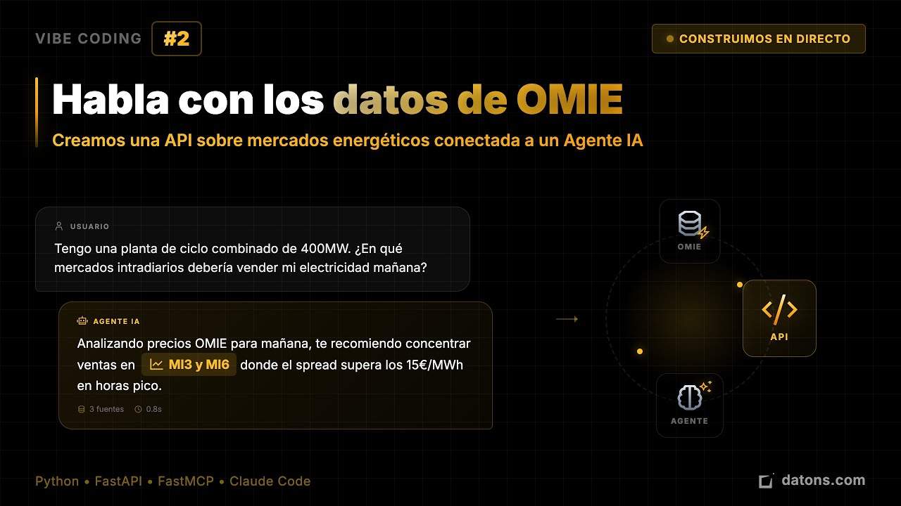 Vibe Coding #2 - API de Datos + Agente IA | Precios Electricidad OMIE con MCP