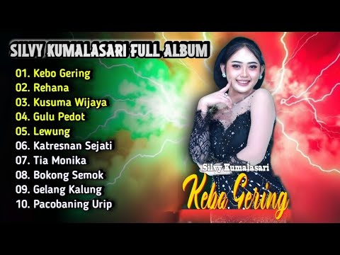 Kebo Gering - Silvy Kumalasari Full Album | Campursari Dangdut Koplo 2025 | Kusuma Wijaya,Lewung