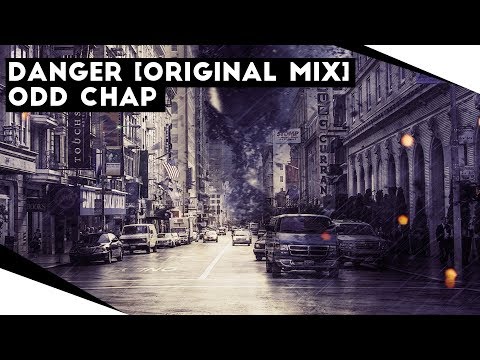 [Electro Swing] Odd Chap - Danger
