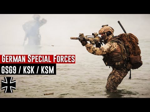 German Special Forces  • GSG9 / KSK / KSM