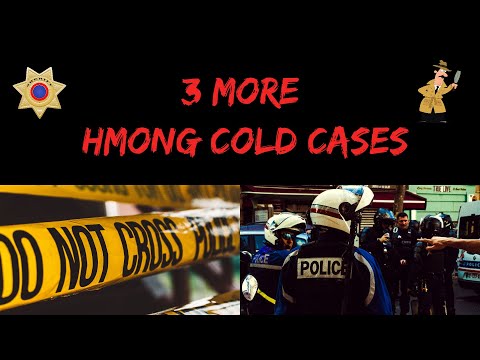 3 MORE Hmong Cold Cases