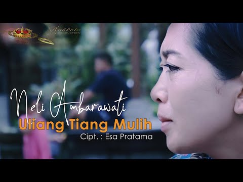 Mahkota Record : Neli Ambarawati - Uliang Tiang Mulih (Official Video Klip Musik)