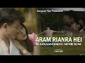 Aram Rianra Hei Official MV Release NGAAN SANTANPOU Movie Song 2025