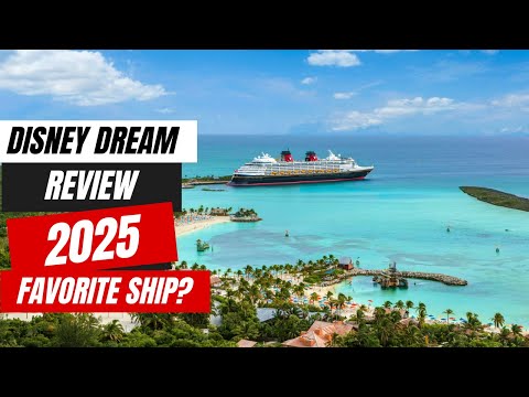 Disney Dream Review 2025 | My Favorite Ship?!
