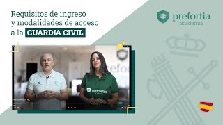 Requisitos de ingreso y modalidades de acceso a la Guardia Civil