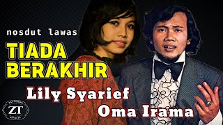 Download lagu Tiada Berakhir _ Oma Irama dan Lily Syarief - Om Omega mp3