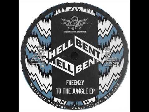Freenzy Music - To The Jungle (Original Mix) [HELLBENT RECORDS]