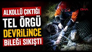 Alkollü Çıktığı Tel Örgü Devrilince Bileği Sıkıştı
