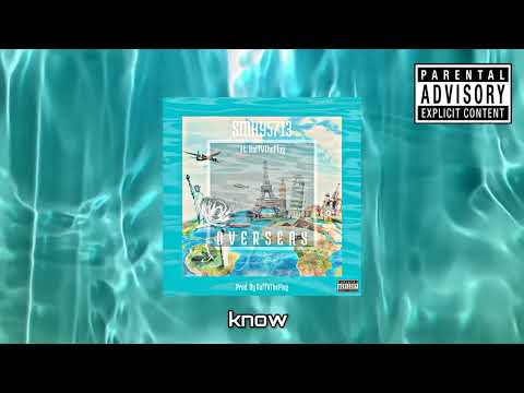 SMKY5713 - Overseas (Ft. RaffVthePlug) #goviral
