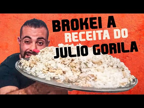 BROKEI A RECEITA DO JULIO GORILA!