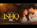 ISHQ Full Song Gurnazar Chattha