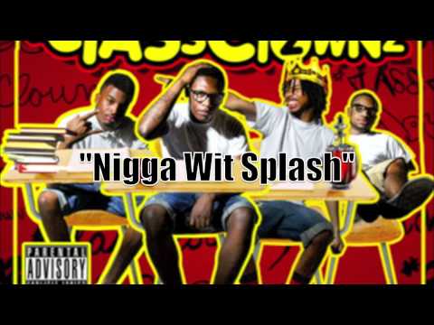 Nigga Wit Splash - NWS Ft. @TheFeddro @Stunna2Fly @NWS4L #ClassClowns2