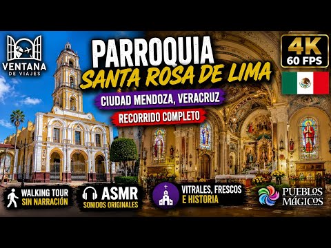 Parroquia de Santa Rosa de Lima | Ciudad Mendoza, Veracruz 🇲🇽 | Joya Histórica y Artística en 4K