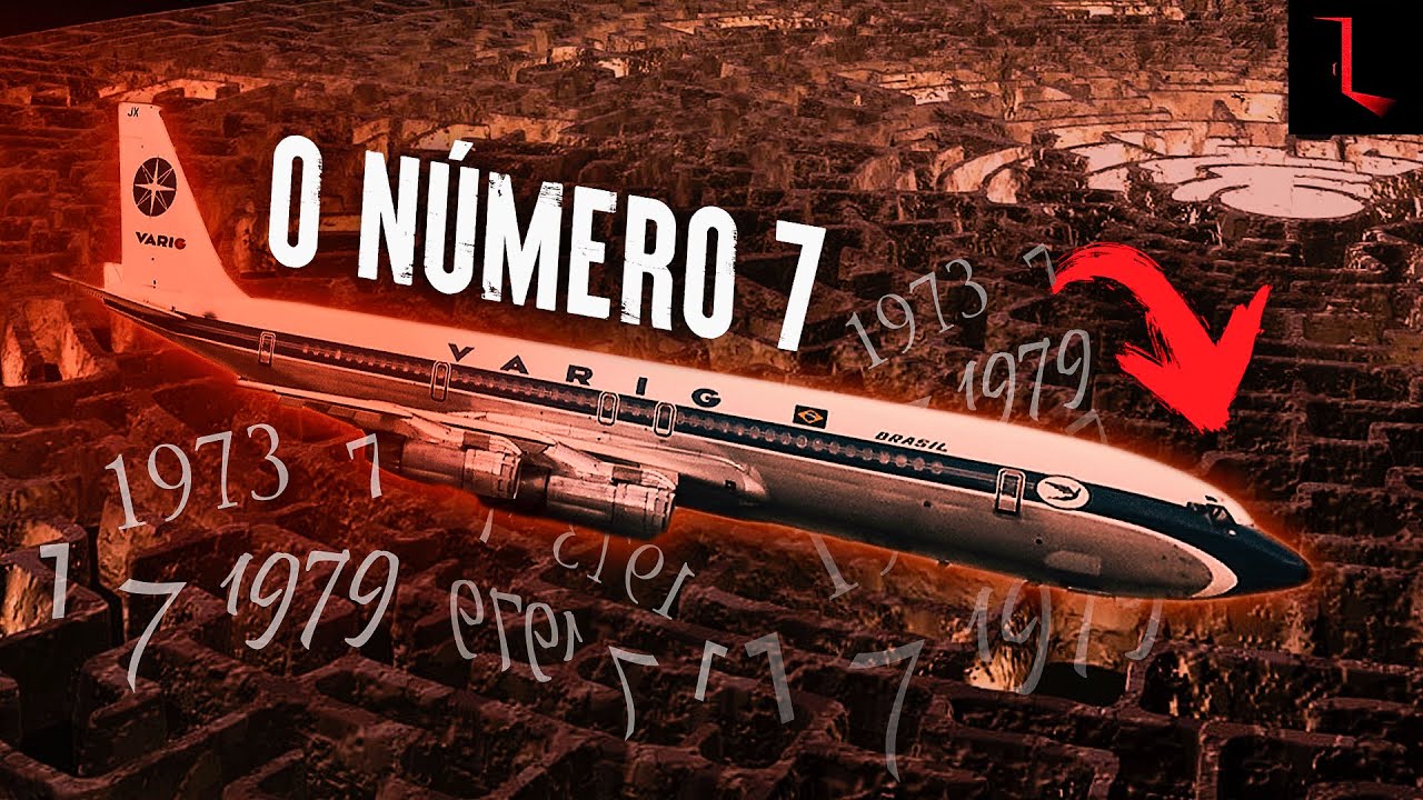 Os Mistérios envolvendo o número 7 e o Desaparecimento do 707 da Varig   Premonição ou Coincidência?