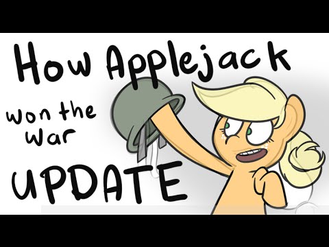 How Applejack Won the War - Update!