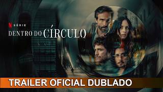 Dentro do Círculo 2026 Trailer Oficial Dublado