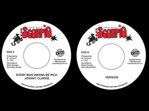 Johnny Clarke - Every Man Wanna Be Rich