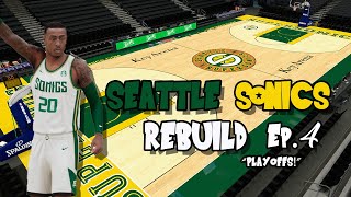 OUR FIRST PLAYOFF APPEARANCE! | Seattle Sonics Rebuild Ep. 4 NBA 2k21 Next Gen